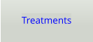 Treatments