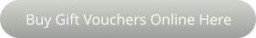 Buy Gift Vouchers Online Here
