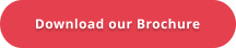 Download our Brochure