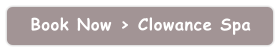 Book Now > Clowance Spa