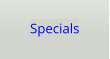 Specials