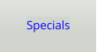 Specials
